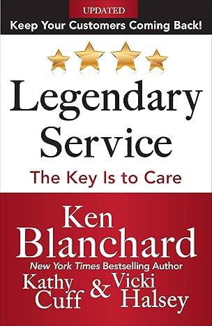 Legendary Service: The Key Is to Care